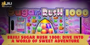 88JILI Sugar Rush 1000: Dive Into a World of Sweet Adventure