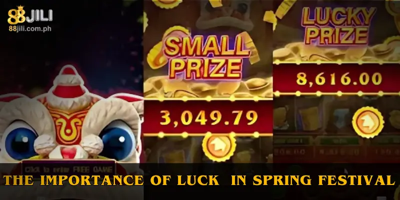 Chinese New Year: Festive Season of Excited Reward on 88JILI 4 The Importance of Luck in Spring Festival